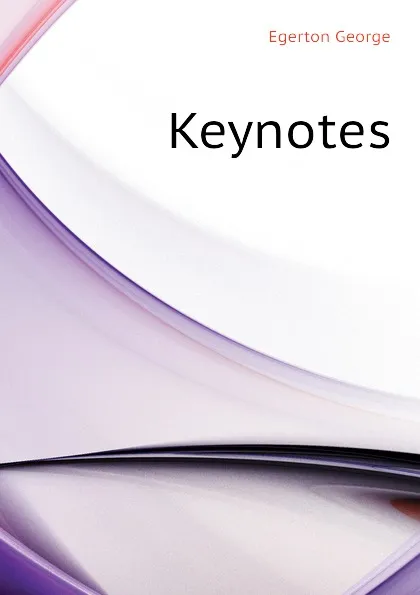 Обложка книги Keynotes, Egerton George