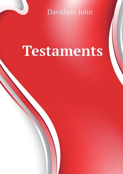 Обложка книги Testaments, Davidson John