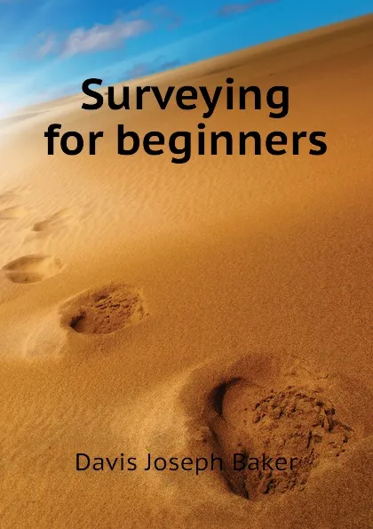 Обложка книги Surveying for beginners, Davis Joseph Baker