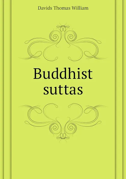 Обложка книги Buddhist suttas, Davids Thomas William