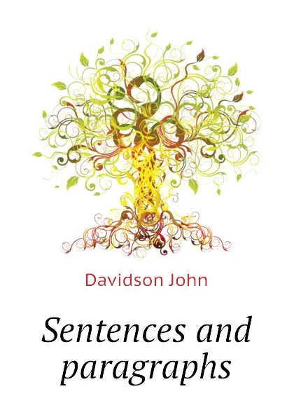 Обложка книги Sentences and paragraphs, Davidson John