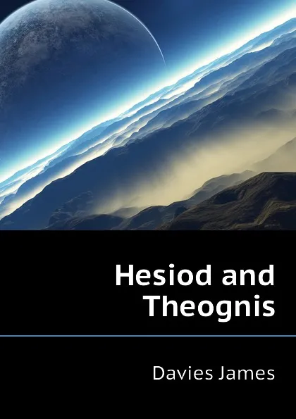 Обложка книги Hesiod and Theognis, Davies James