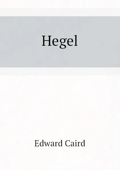 Обложка книги Hegel, Caird Edward