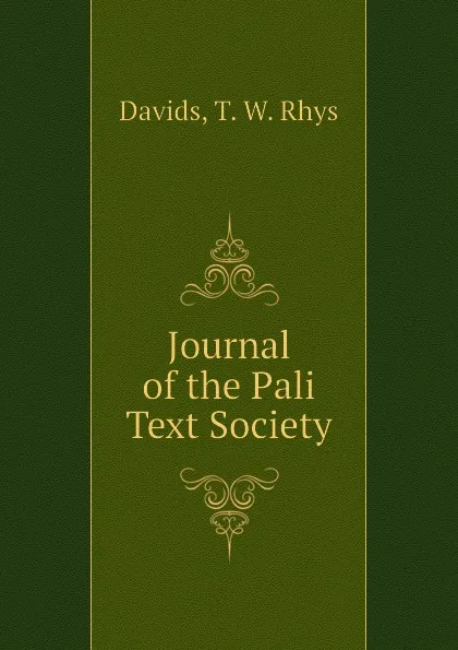 Обложка книги Journal of the Pali Text Society, Davids, T. W. Rhys