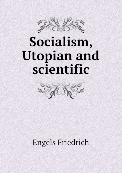 Обложка книги Socialism, Utopian and scientific, Engels Friedrich