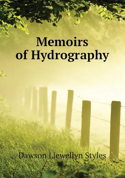 Обложка книги Memoirs of Hydrography, Dawson Llewellyn Styles