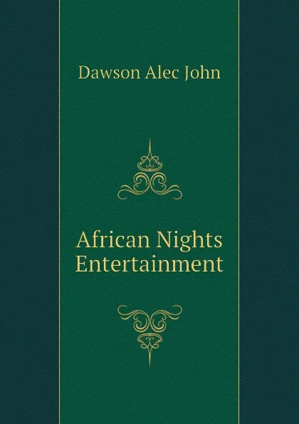 Обложка книги African Nights Entertainment, Dawson Alec John