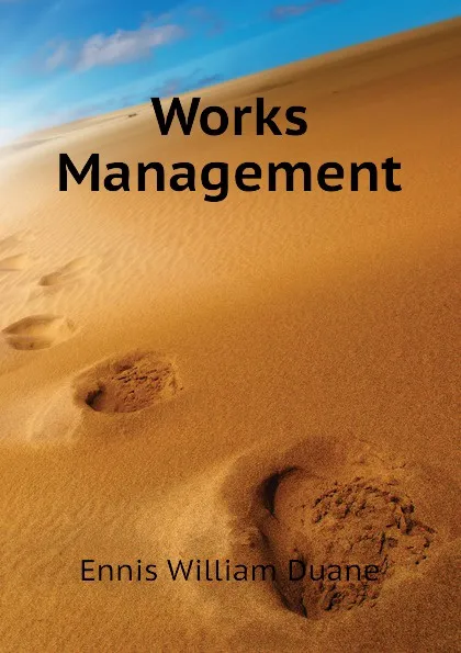 Обложка книги Works Management, William Duane Ennis