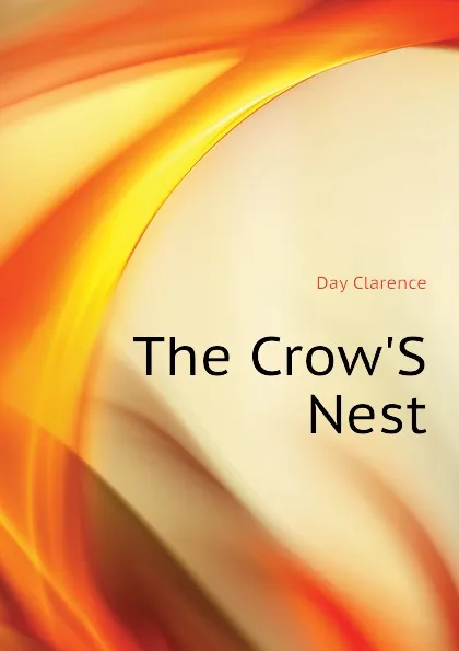 Обложка книги The Crow.S Nest, Day Clarence