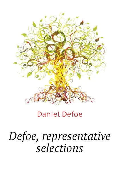 Обложка книги Defoe, representative selections, Daniel Defoe