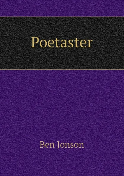 Обложка книги Poetaster, Ben Jonson