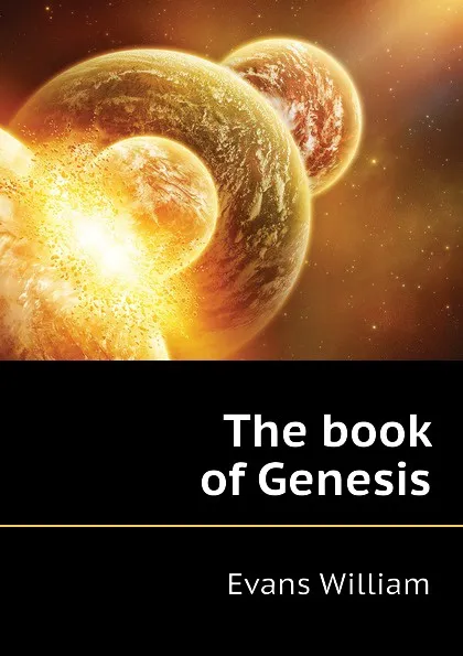 Обложка книги The book of Genesis, Evans William