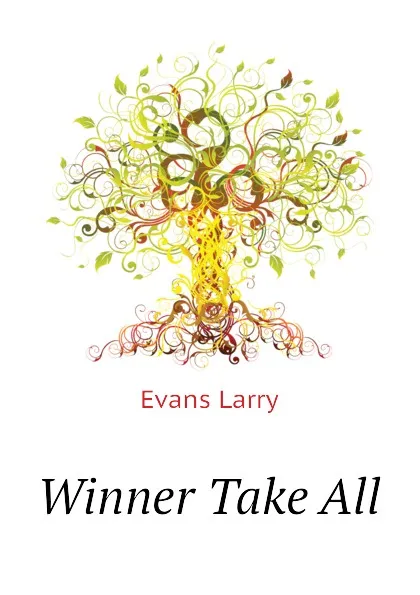 Обложка книги Winner Take All, Evans Larry