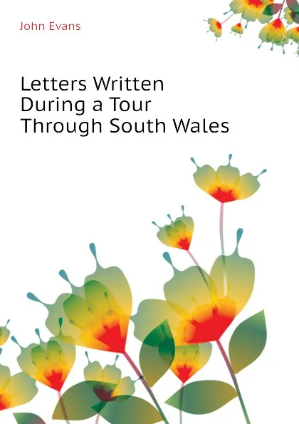 Обложка книги Letters Written During a Tour Through South Wales, Evans John