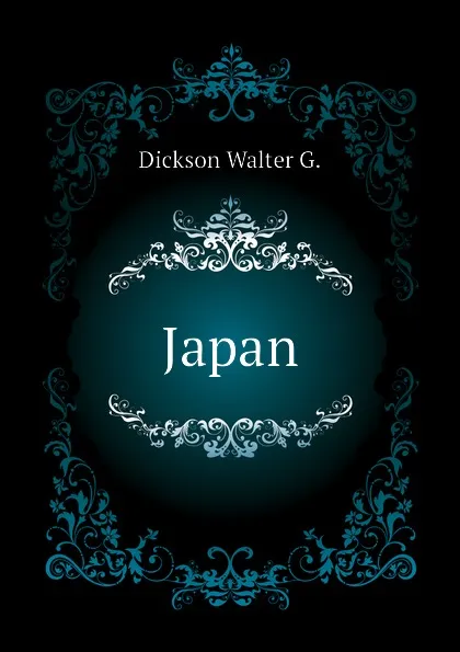 Обложка книги Japan, Dickson Walter G.