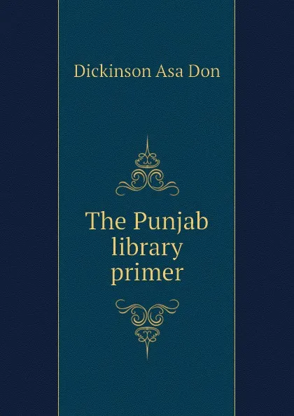 Обложка книги The Punjab library primer, Dickinson Asa Don