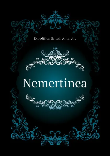 Обложка книги Nemertinea, Expedition British Antarctic