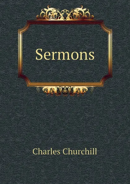 Обложка книги Sermons, Churchill Charles