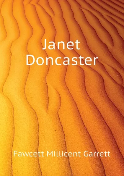 Обложка книги Janet Doncaster, Fawcett Millicent Garrett