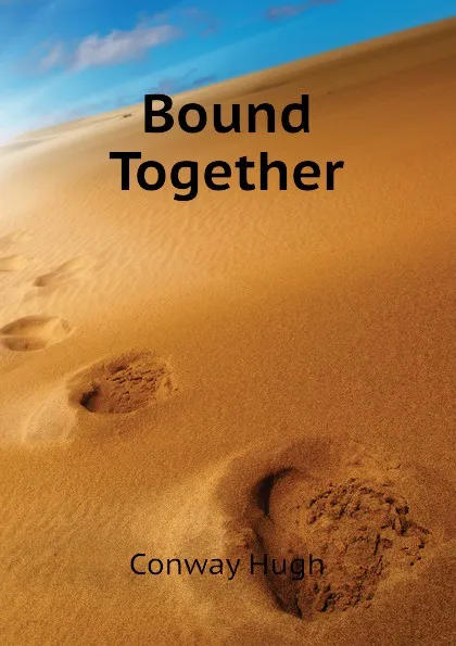 Обложка книги Bound Together, Conway Hugh