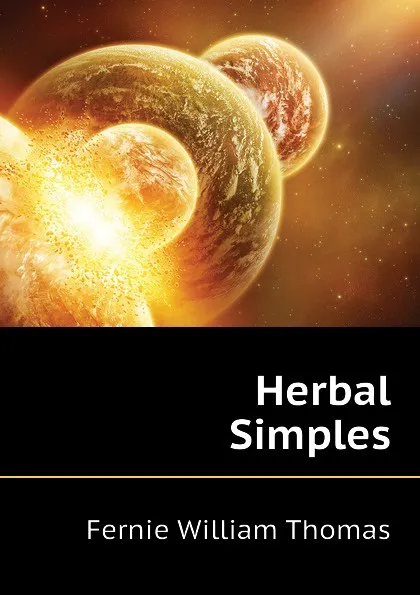 Обложка книги Herbal Simples, Fernie William Thomas