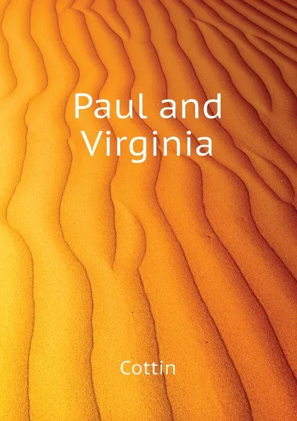 Обложка книги Paul and Virginia, Cottin