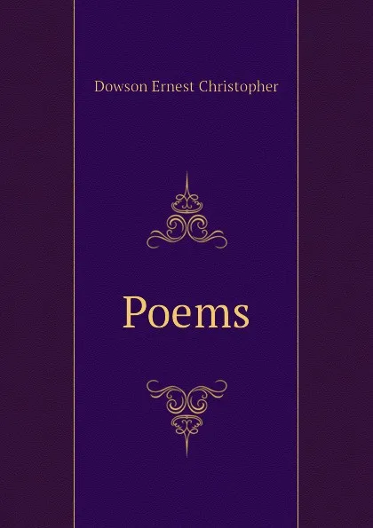 Обложка книги Poems, Dowson Ernest Christopher