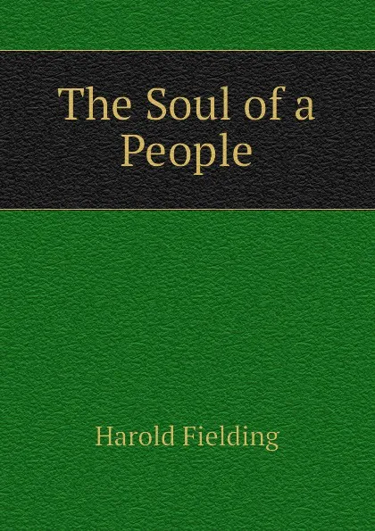 Обложка книги The Soul of a People, H. Fielding