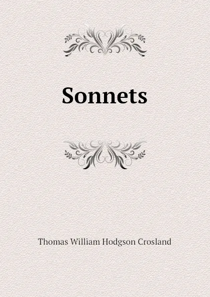 Обложка книги Sonnets, T.W. Crosland