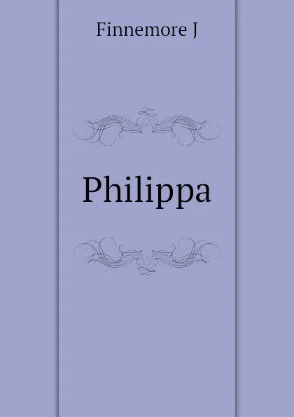 Обложка книги Philippa, Finnemore J