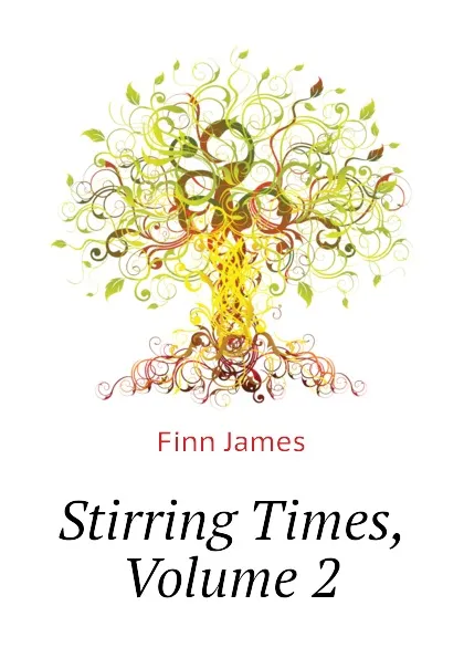 Обложка книги Stirring Times, Volume 2, Finn James