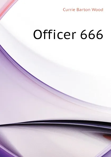 Обложка книги Officer 666, Currie Barton Wood