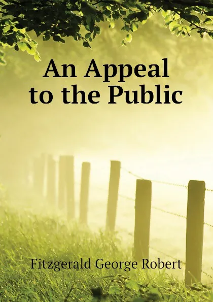 Обложка книги An Appeal to the Public, Fitzgerald George Robert