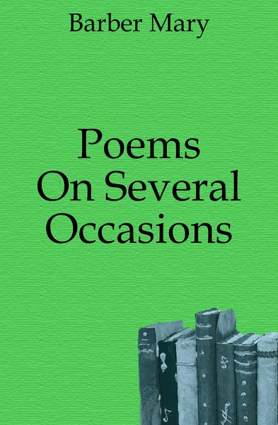 Обложка книги Poems On Several Occasions, Barber Mary