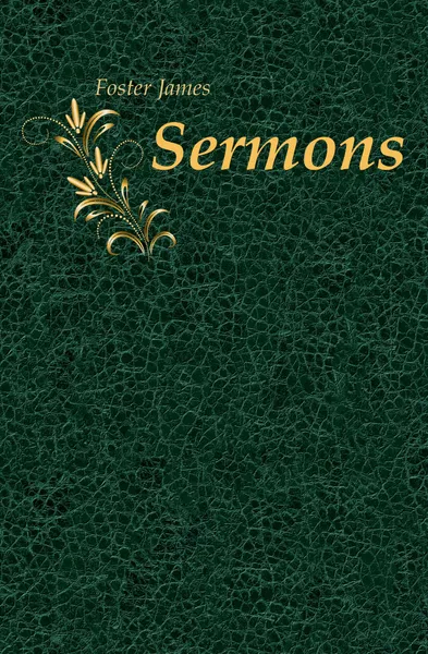 Обложка книги Sermons, Foster James