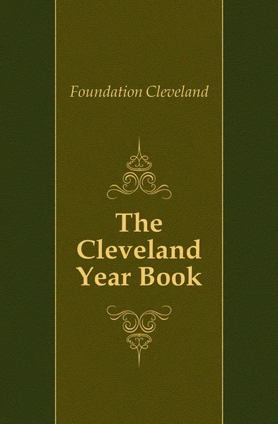 Обложка книги The Cleveland Year Book, Foundation Cleveland