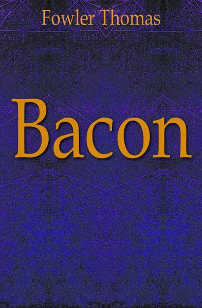 Обложка книги Bacon, Fowler Thomas