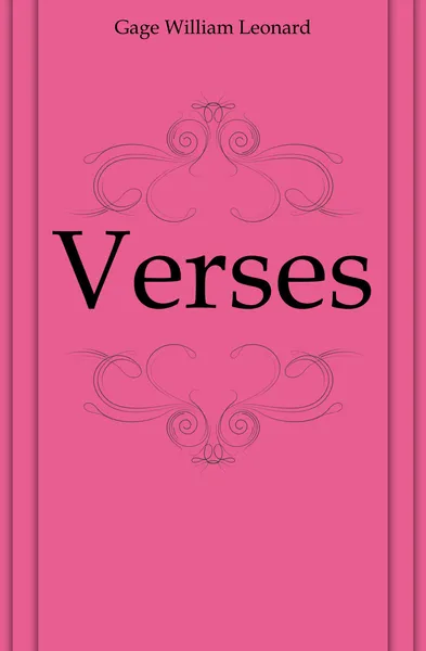 Обложка книги Verses, Gage William Leonard