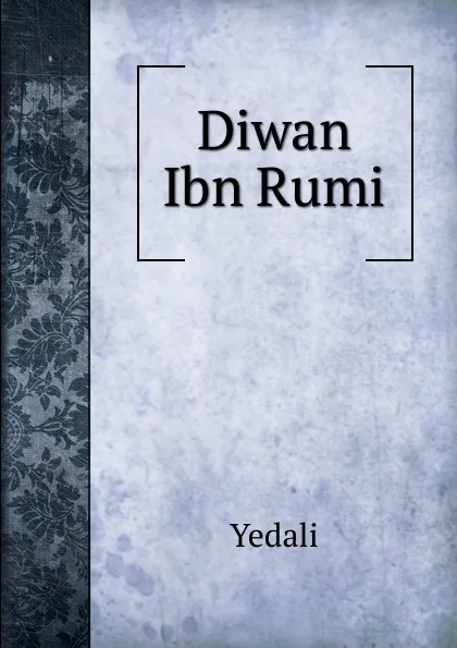 Обложка книги Diwan Ibn Rumi, Yedali