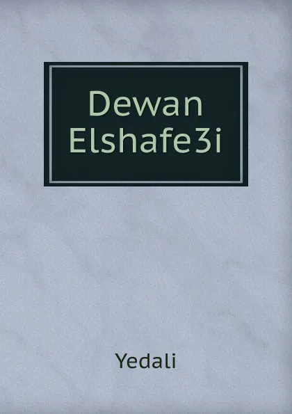 Обложка книги Dewan Elshafe3i, Yedali