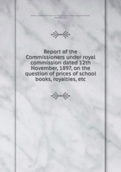 Обложка книги Report of the Commissioners, Royal Commission on the Question of Prices of School Books