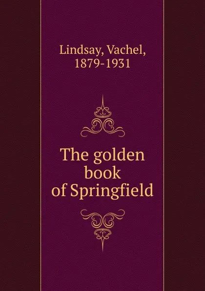 Обложка книги The golden book of Springfield, Lindsay Vachel