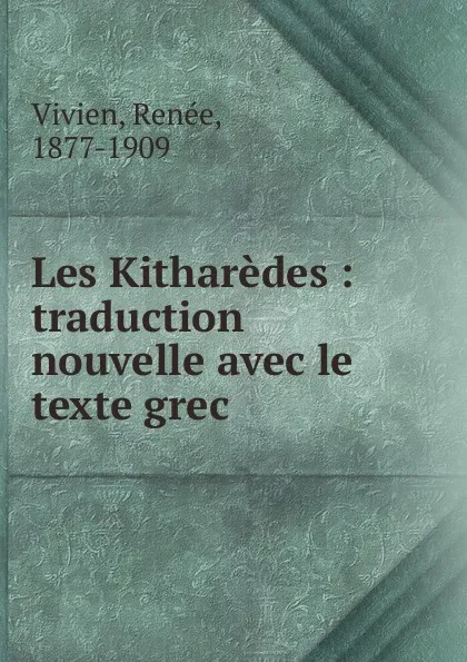 Обложка книги Les Kitharedes, Renée Vivien