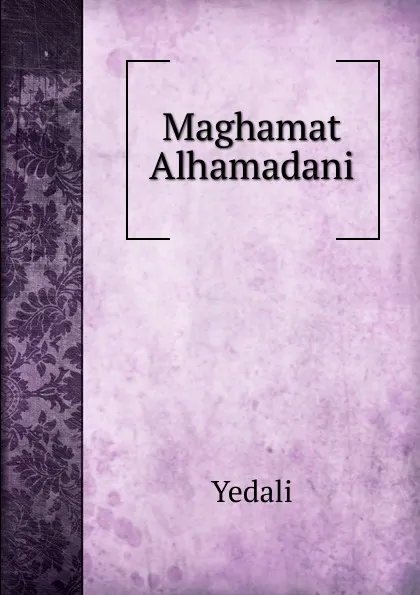 Обложка книги Maghamat Alhamadani, Yedali