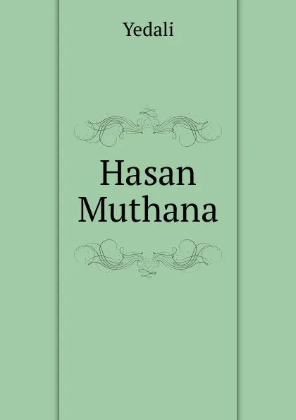 Обложка книги Hasan Muthana, Yedali