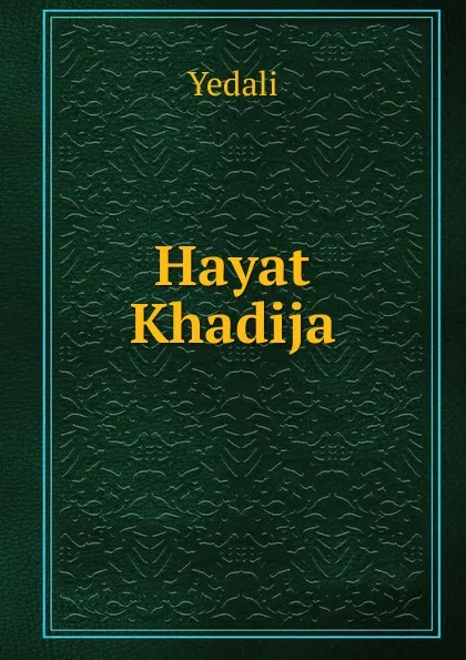 Обложка книги Hayat Khadija, Yedali