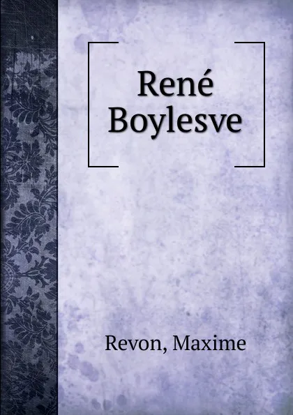 Обложка книги Rene Boylesve, Maxime Revon