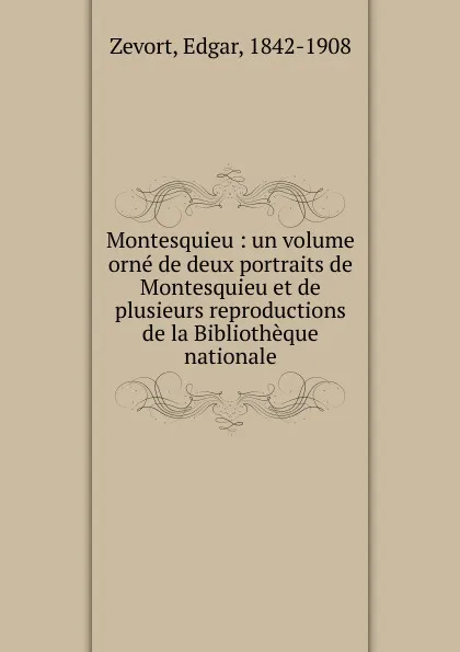 Обложка книги Montesquieu, Edgar Zevort