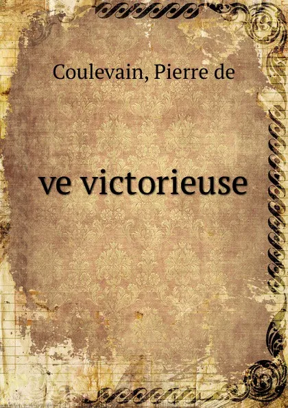 Обложка книги Eve victorieuse, Pierre de Coulevain