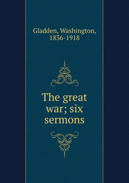 Обложка книги The great war, Washington Gladden